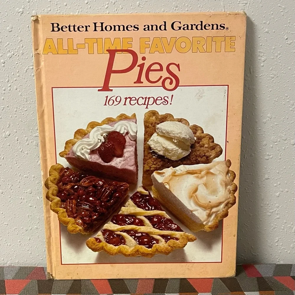 1978 All-Time Favorite Pies - Better Homes & Gardens 169 Recipes - 10